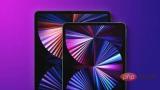 2022年iPad Pro：期待哪些新变化？