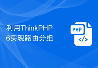 Implement routing grouping using ThinkPHP6