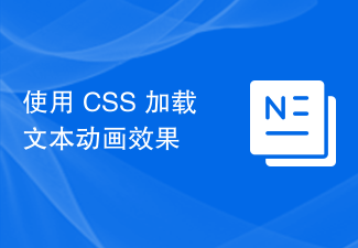 Gunakan CSS untuk memuatkan kesan animasi teks