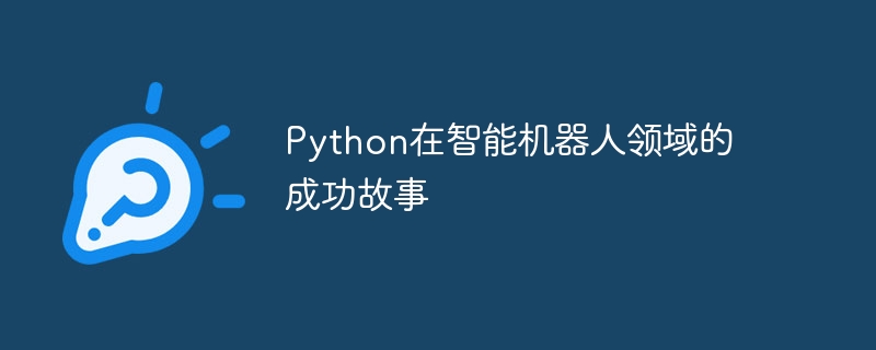 Pythons success story in the field of intelligent robots