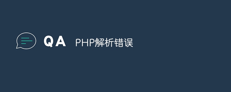 PHP-Parsing-Fehler