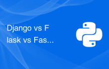 Django vs Flask vs FastAPI：哪个框架更适合数据科学项目？