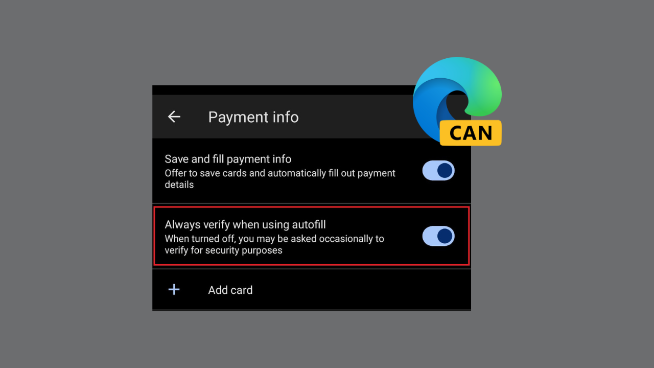 ユーザーは Microsoft Edge Canary for Android で「自動入力の使用時に確認する」を選択できるようになりました