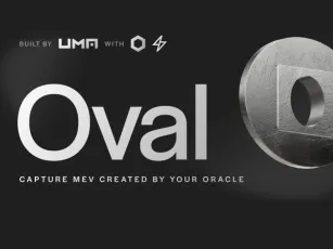 UMA发布新工具Oval，降低预言机喂价空窗造成的损失