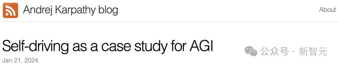 OpenAI の共同創設者 Karpathy が記事を公開しました: 自動運転を例として AGI を説明します!元のテキストは削除されました。今すぐブックマークしてください