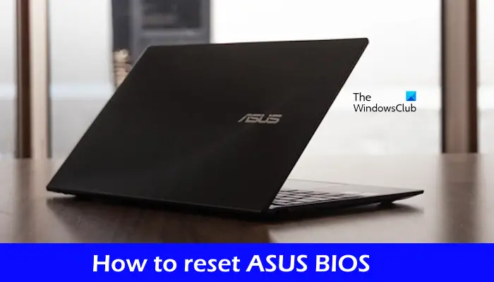 How to properly reset your Asus BIOS