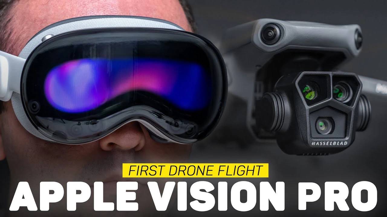 如何使用 Apple Vision Pro 驾驶无人机