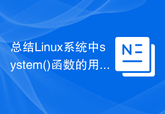 Fassen Sie die Verwendung der Funktion system() im Linux-System zusammen