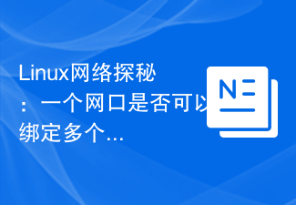 Secrets du réseau Linux : un port réseau peut-il être lié à plusieurs adresses IP ?