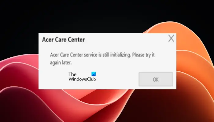 Acer Care Center サービスはまだ初期化中です [修正済み]