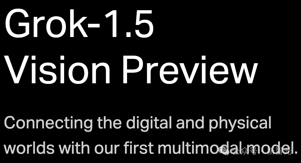 Le nouveau travail de Musk ! Sortie choc du modèle multimodal Grok-1,5V : intégration parfaite des mondes numérique et physique