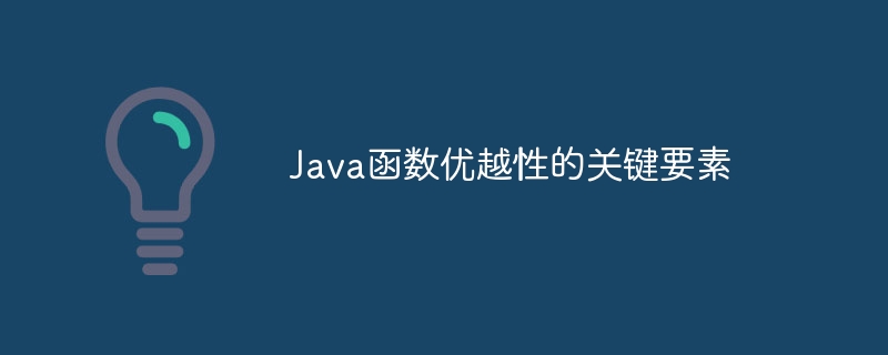 Key elements of Java function superiority