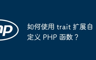 How to extend custom PHP functions using traits?