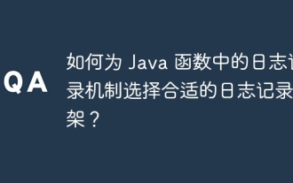 Comment choisir un cadre de journalisation approprié pour le mécanisme de journalisation dans les fonctions Java ?