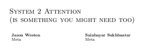 [Paper Interpretation] System 2 Attention improves the objectivity and factuality of large language models