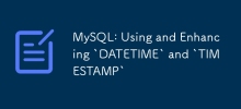 MySQL: Using and Enhancing `DATETIME` and `TIMESTAMP`
