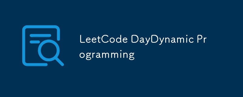 LeetCode Day동적 프로그래밍