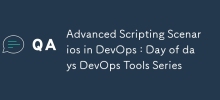 Scénarios de script avancés dans DevOps : série d'outils DevOps Day of Days