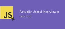 Actually Useful interview prep tool.