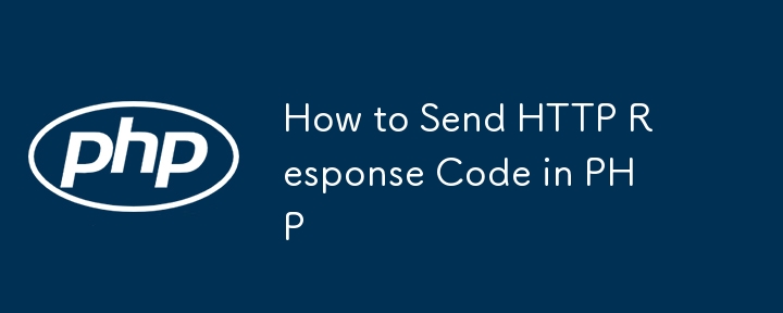 So senden Sie HTTP-Antwortcode in PHP