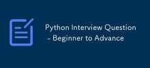 Soalan Temuduga Python - Pemula hingga Maju