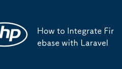 How to Integrate Firebase with Laravel