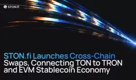 STON.fi 上线跨链兑换，打通 TON、TRON 与多链稳定币流动