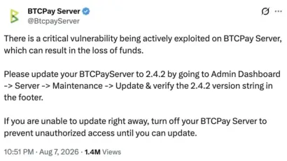 BTCPay服务器漏洞被利用:导致商户闪电网络节点资金耗尽