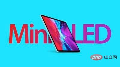 Apple 将在 2022 年为新设备增加 Mini-LED 显示器的供应