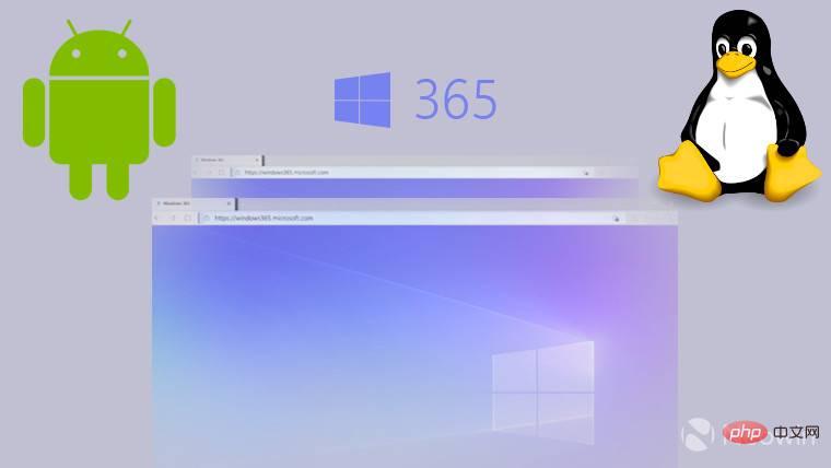 您很快就能在 Windows 365 上虚拟化 Linux 和 Android