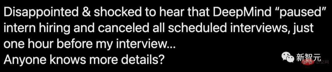 DeepMind may reduce the number of interns in the future? Recruitment was completely frozen, and candidates were informed of the cancellation only 1 hour before the interview.