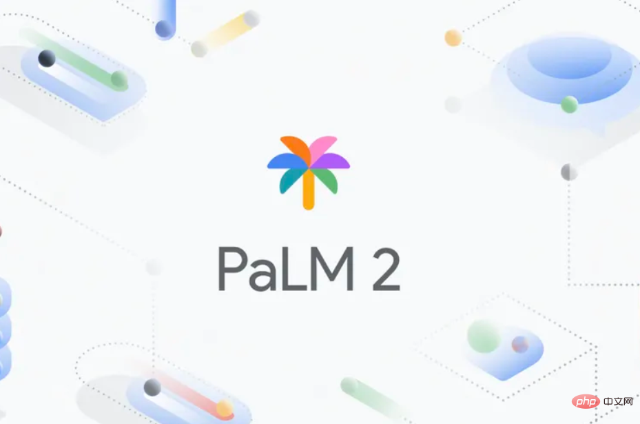 手机也能运行：谷歌发布 PaLM 2 人工智能语言模型，Bard 聊天机器人大改进