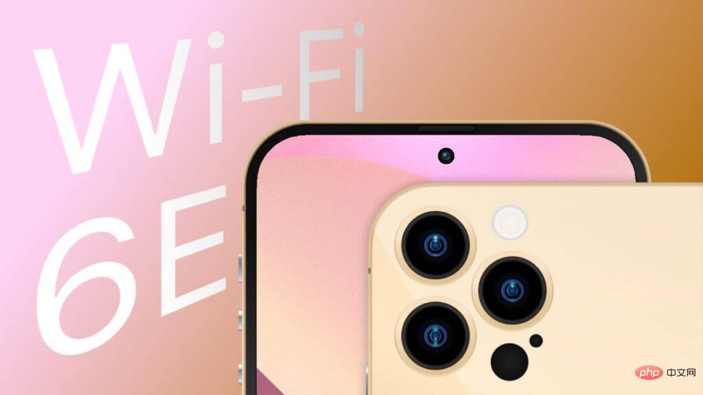 iPhone 14 与Apple MR 设备将支持Wi-Fi 6E