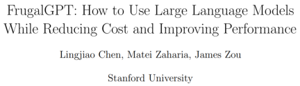 GPT-4 API平替?性能媲美同时成本降低98%,斯坦福提出FrugalGPT,研究却惹争议