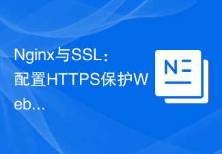 Nginx with SSL: Configure HTTPS to protect your web server