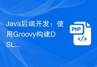Java-Backend-Entwicklung: Erstellen von APIs im DSL-Stil mit Groovy