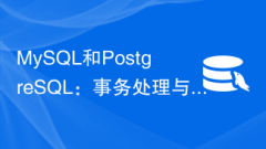 MySQL and PostgreSQL: transaction processing and concurrency control