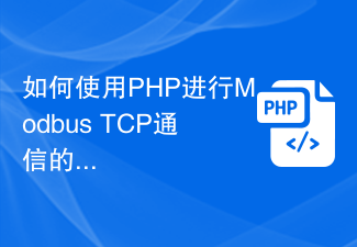 How to use PHP to troubleshoot Modbus TCP communications