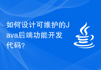 Comment concevoir un code de développement de fonctions back-end Java maintenable ?