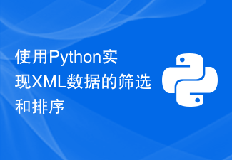 Filtrage et tri des données XML à l'aide de Python