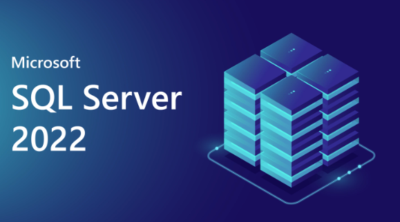 SQL Server 2022 评估版上线：新功能尽情体验，180天免费使用