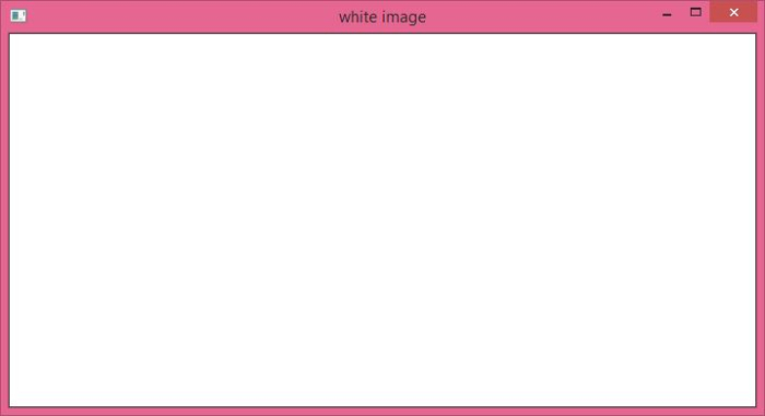如何使用OpenCV Python创建一张黑色图像和一张白色图像？