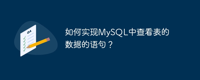 Comment implémenter linstruction pour afficher les données de la table dans MySQL ?