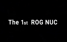 华硕 ROG 首款 NUC 主机即将发布，预计为猛禽峡谷迭代款