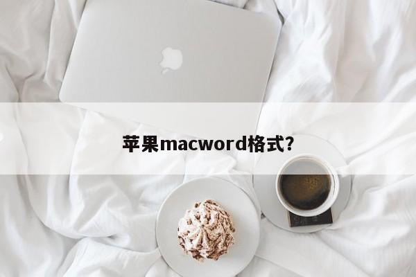 Format Apple MacWord ?