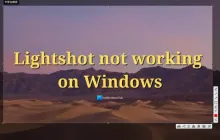 Lightshot在Windows 11上无法正常工作[修复]