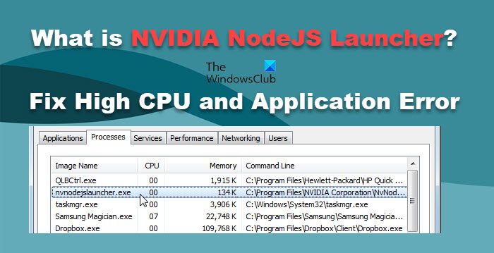 修复NVIDIA NodeJS启动器高CPU使用率和应用程序错误