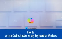 如何在Windows 11的任何键盘上分配Copilot按钮