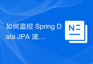 Spring Data JPA 스트림을 모니터링하는 방법