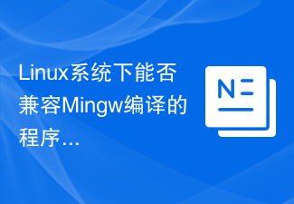 Is the Linux system compatible with programs compiled by Mingw?